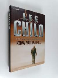 Kova mutta reilu : kootut kertomukset