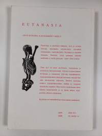 Eutanasia - hyvä kuolema ja kuolemisen vaikeus