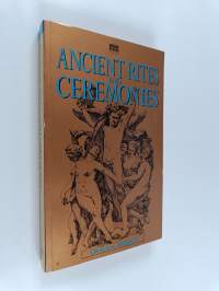 Ancient rites and ceremonies