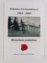 Riihimäen työväenyhdistys 1903-1963 + lehtinen (signeerattu)