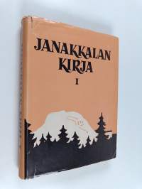 Janakkalan kirja : kotiseutulukemisto : 1