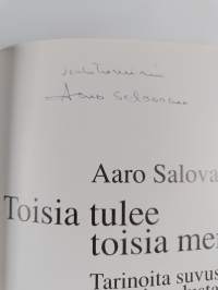 Toisia tulee toisia menee (signeerattu) : tarinoita suvusta ja kotiseudusta (signeerattu)