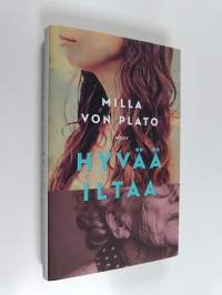Hyvää iltaa (signeerattu, tekijän omiste)