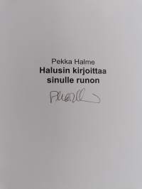 Halusin kirjoittaa sinulle runon (signeerattu)