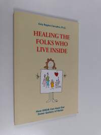 Healing the Folks Who Live Inside - How EMDR Can Heal Our Inner Gallery of Roles