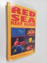 Red Sea Reef Guide - Egypt, Israel, Jordan, Sudan, Saudi Arabia, Yemen, Arabian Peninsula (Oman, UAE, Bahrain)