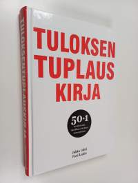 Tuloksentuplauskirja : 50+1 markkinointitaktiikkaa yrityksesi menestykseen (signeerattu, tekijän omiste)