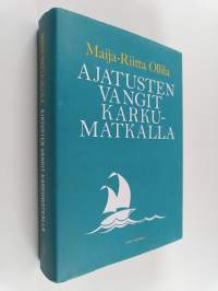 Ajatusten vangit karkumatkalla