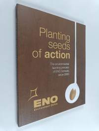Planting seeds of action : the environmental learning process of ENO Schools since 2000