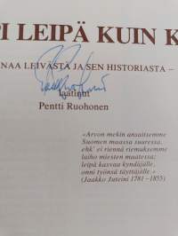 Parempi leipä kuin kulta : tarinaa leivästä ja sen historiasta (signeerattu)