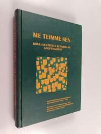 Me teimme sen : koulunuudistus kunnissa ja kaupungeissa
