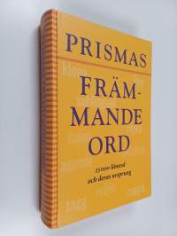 Prismas främmande ord : 25 000 lånord och deras ursprung