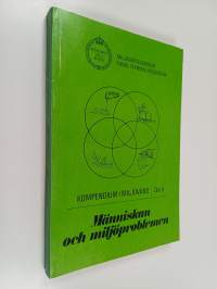 Kompendium i miljövård, Del 4 : Människan och miljöproblemen