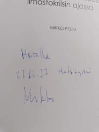 Liikkuvia utopioita, hidastamisen politiikkaa (signeerattu, tekijän omiste)