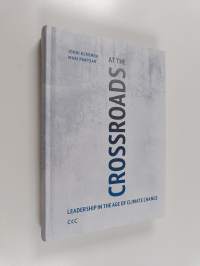 At the Crossroads : Leadership in the age of climate change