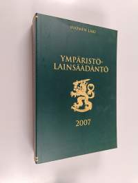 Ympäristölainsäädäntö 2007