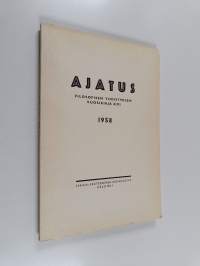 Ajatus 21 : Suomen filosofisen yhdistyksen vuosikirja 1958