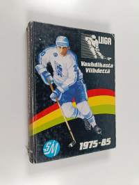 Vauhdikasta viihdettä : jääkiekon SM-liiga 1975-85
