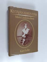 Kytäjän kreivitär : Marie Linderin elämä