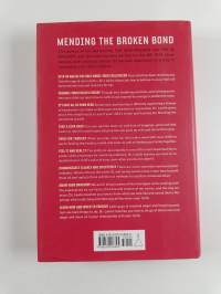 Mending the Broken Bond : The 90-day Answer to Developing a Loving Relationship with Your Child