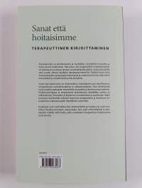 Sanat että hoitaisimme : terapeuttinen kirjoittaminen