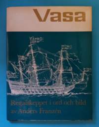 Vasa - Regalskeppet i ord och bild. (Vasa-laiva, merenkulun historia)