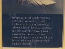 Enkeli lensi ohi - Suomalaisten enkelikokemuksia
