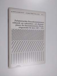 Parlamentariska försvarskommissionens utlåtande om verksamhets- och ekonomiplanen för försvarsministeriets förvaltningsområde för åren 1987-1991