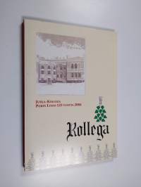 Kollega : juhla-Kollega : Porin lyseo 125 vuotta 2004