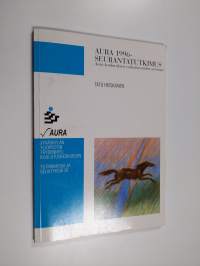 Aura 1996-seurantatutkimus : Aura-koulutuksen vaikuttavuuden arviointi