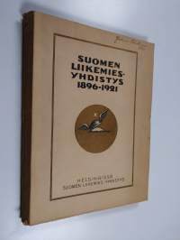 Suomen liikemies-yhdistys 1896-1921 : juhlajulkaisu