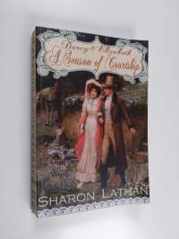 Darcy and Elizabeth - A Season of Courtship