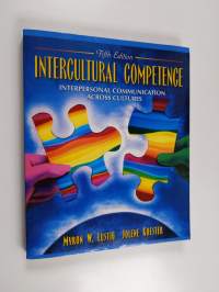Intercultural competence : interpersonal communication across cultures