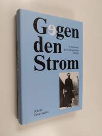 Gegen den Strom - A. Schwartz - der widerspenstige Heilige