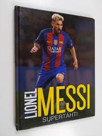 Lionel Messi : Supertähti
