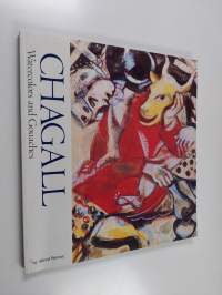 Chagall : Watercolors and Gouaches