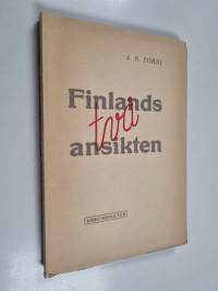 Finlands två ansikten : politiska händelser på scenen och bakom kulisserna