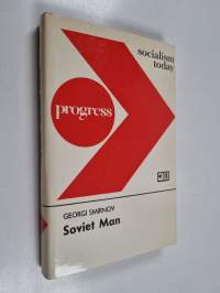 Soviet man : the making of a socialist type of personality