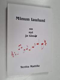 Minun lauluni on nyt ja tässä