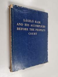 László Rajk and his accomplices before the people&#039;s court