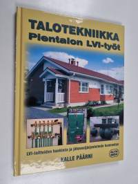 Talotekniikka : omakotitalon LVI-työt