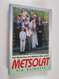 Metsolat Tie huipulle