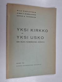 Yksi kirkko ja yksi usko : New Delhin yleiskokouksen arviointia