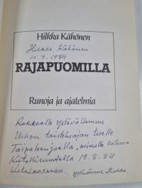 Rajapuomilla : runoja ja ajatelmia (signeerattu, tekijän omiste)