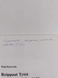 Reippaat tytöt : historiaa 1918-1939 (signeerattu, tekijän omiste)