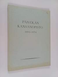 Päivölän kansanopisto 1894-1954