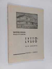 Savonlinnan yksityinen tyttölyseo : kertomus lukuvuodesta 1949-1950