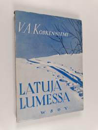 Latuja lumessa : kenttäpostia ynnä muita runoja (signeerattu, tekijän omiste)