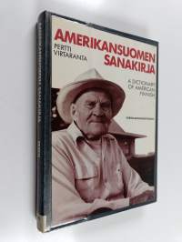 Amerikansuomen sanakirja. A Dictionary of American Finnish