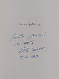 Unelman pitkä varjo : raportteja Puolasta, Tsekistä, Slovakiasta ja Unkarista (signeerattu, tekijän omiste)